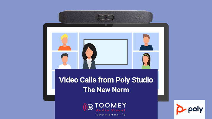 Video Calls from Poly Studio - Toomey AV Ireland