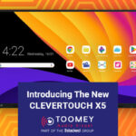 Introducing New Clevertouch X5 - ToomeyAV Dublin